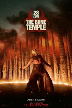 28 YEARS LATER: THE BONE TEMPLE