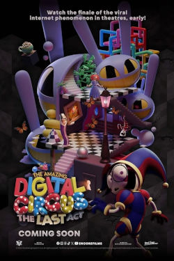 THE AMAZING DIGITAL CIRCUS: THE LAST ACT